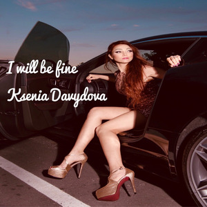 I Will Be Fine