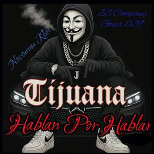 Hablan Por Hablar (feat. Goser 039 & Nocturnos Klan)