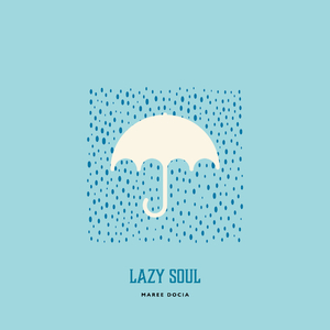 Lazy Soul