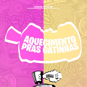 Aquecimento Pras Gatinhas