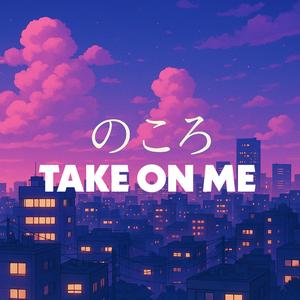 Take on me (Japanese Cover)