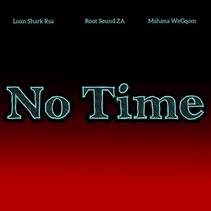 No Time