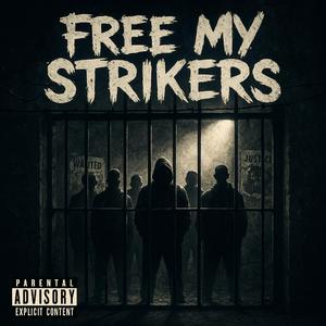 Free My Strikers (feat. YBZ Turnie & k1ckdo3)