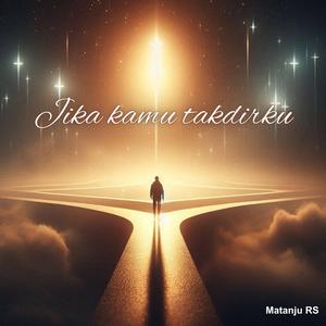 Jika kamu takdirku