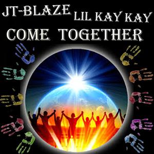 Come Together (feat. Lil Kay Kay)
