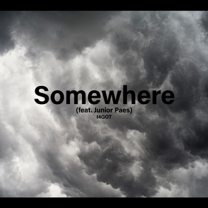 Somewhere(feat. Junior Paes) 伴奏