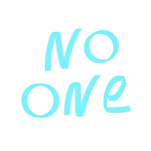 No one