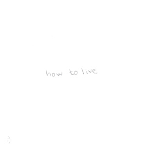 how to live