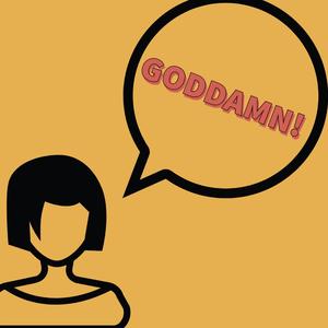 GODDAMN!