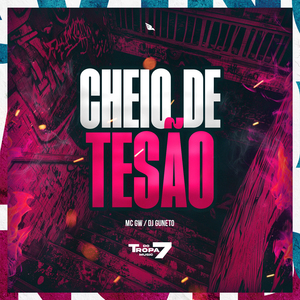 Cheio de Tesao