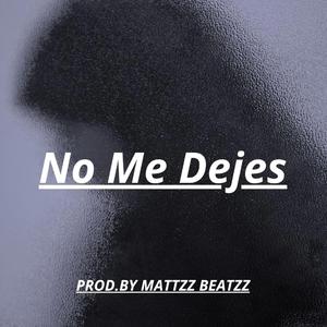 No Me Dejes