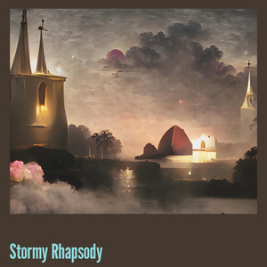 Stormy Rhapsody