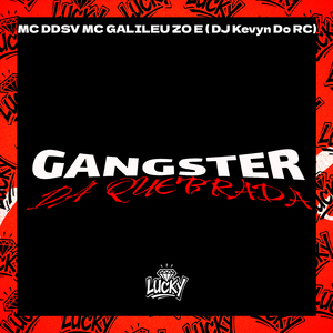 Gangster da Quebrada