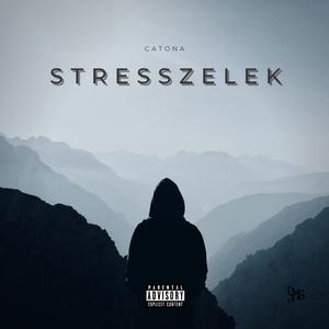 Stresszelek (feat. CATona)