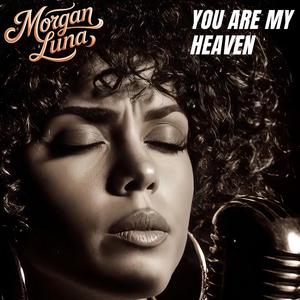 You Are My Heaven