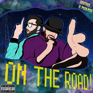ON THE ROAD (feat. PE$O PETE)
