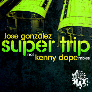 Supertrip (Incl. Kenny Dope Remix) (Energy Mix)