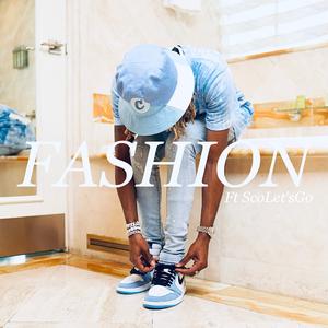 Fashion (feat. ScoLetsGo)