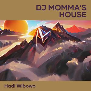 Dj Momma's House