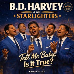 Tell Me Baby, Is it True?