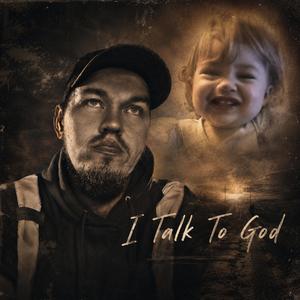 I talk to God
