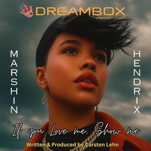 If you Love me, Show me (feat. Marshin'Hendrix, Malthe & Magnus)
