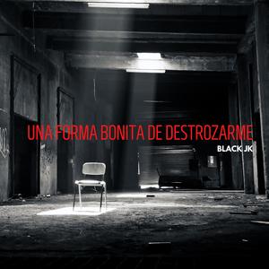 Una Forma Bonita de Destrozarme