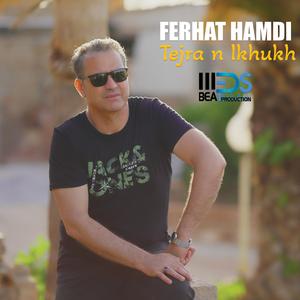Ferhat Hamdi 'Tejra n lkhukh'