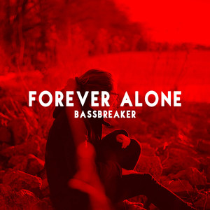 Forever Alone (Instrumental)