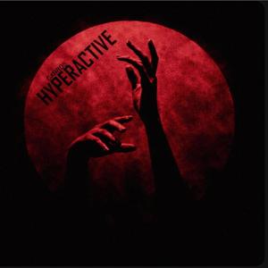 Hyperactive ( 2026 Edit)