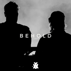 Behold (Axwell Λ Ingrosso Intro)