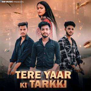 Tere Yaar Ki Tarkki