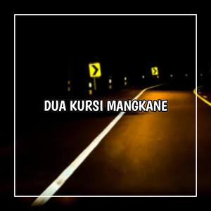 JANGAN SAMPAI ADA BUNGA YANG BARU DILUAR RUMAH - DUA KURSI
