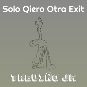 Solo Qiero Otra Exit