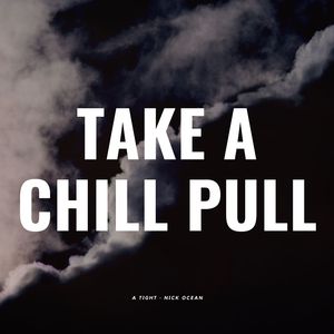 Take a Chill Pull