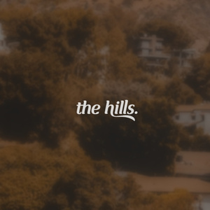 the hills