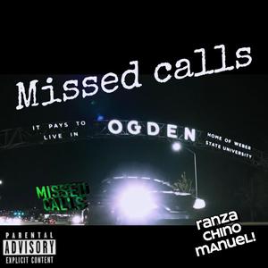 Missed calls (feat. Chino & RANZA)