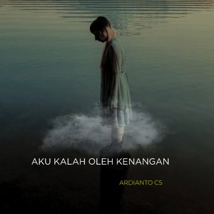 Aku Kalah Oleh Kenangan