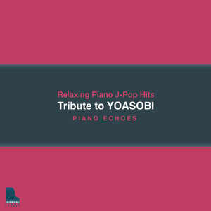 夜に駆ける (Relaxing Piano Ver.)