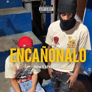 Encañonalo (feat. Peluchito 42)