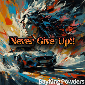 Never Give Up!!