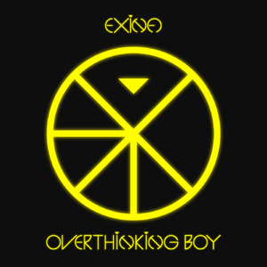 OVERTHiNKiNG BOY