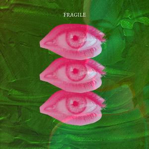 Fragile