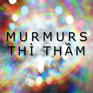 Murmurs (Thì Thầm)