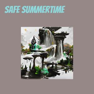 Safe Summertime