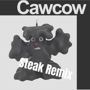 엽기 벨소리맨-Cawcow(Steak Remix)（Steak remix）