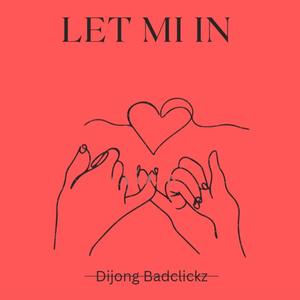 LET MI IN