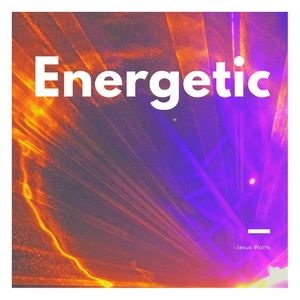 Energetic