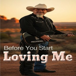 Before You Start Loving Me
