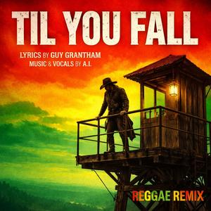 Til You Fall (Reggae) (Reggae Version)